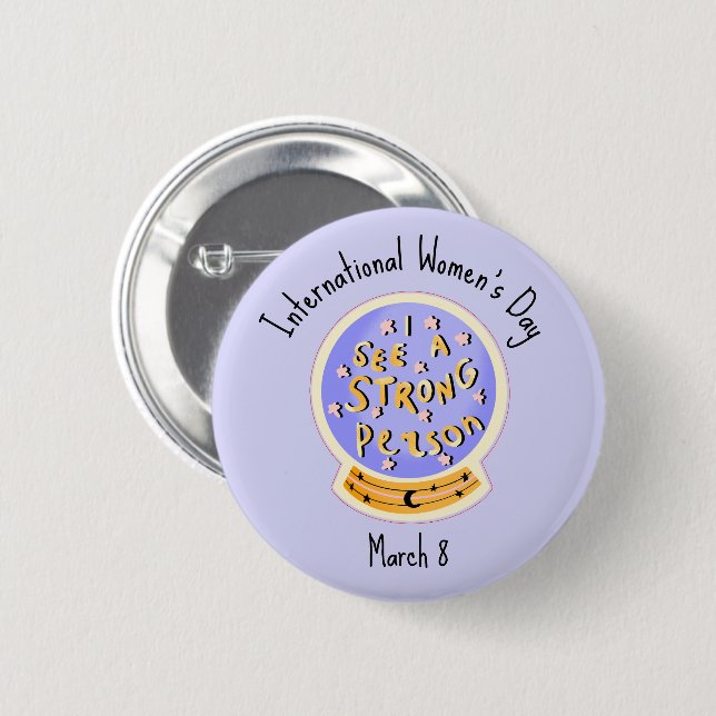 International Women's Day | Strong Person 2 Inch Round Button (Front & Back)