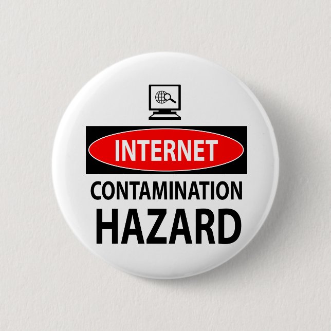 Internet – contamination hazard 2 inch round button (Front)