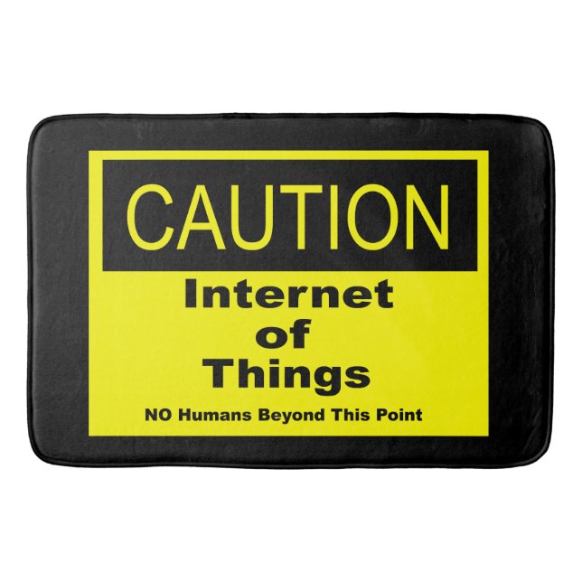 Internet of Things IoT Caution Warning Sign Bath Mat (Front)
