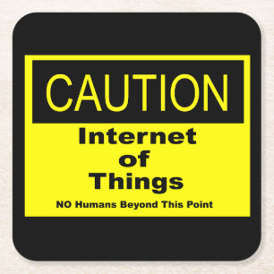 Internet of Things IoT Caution Warning Sign Square Paper Coaster