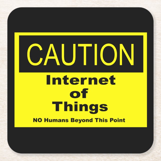Internet of Things IoT Caution Warning Sign Square Paper Coaster (Front)