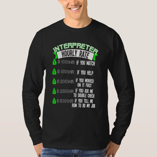 Interpreter Hourly Rate Asl T-Shirt (Front)