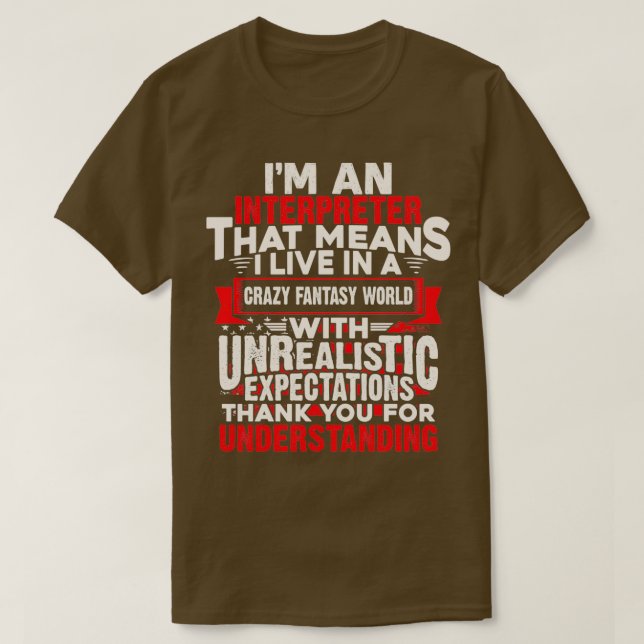 Interpreter Quote Ix27M An Interpreter T-Shirt (Design Front)