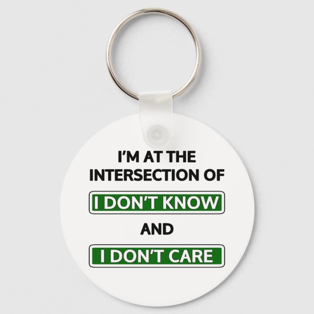 Intersection of "I don't know" and "I don't care" Keychain (Front)