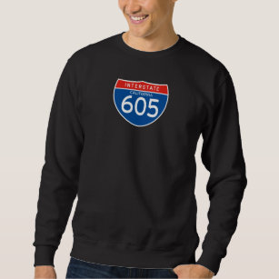 Interstate Sign 605 - California Sweatshirt