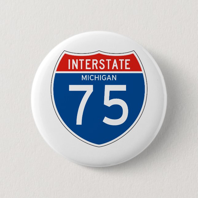 Interstate Sign 75 - Michigan 2 Inch Round Button (Front)