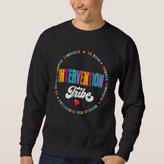 Intervention Tribe Rti Team T Response Teacher Sch Sweatshirt (Front)