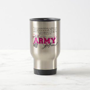 Into a Soldier's eyes - Proud Army Girlfriend Travel Mug