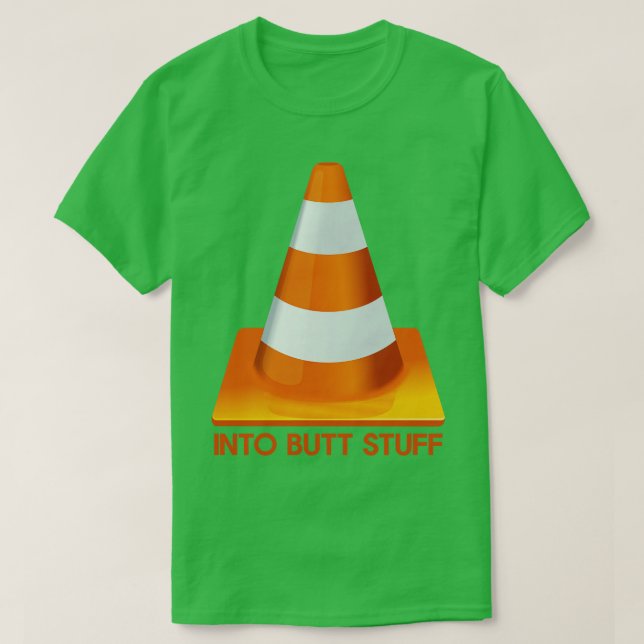 Into Butt Stuff T-Shirt (Design Front)