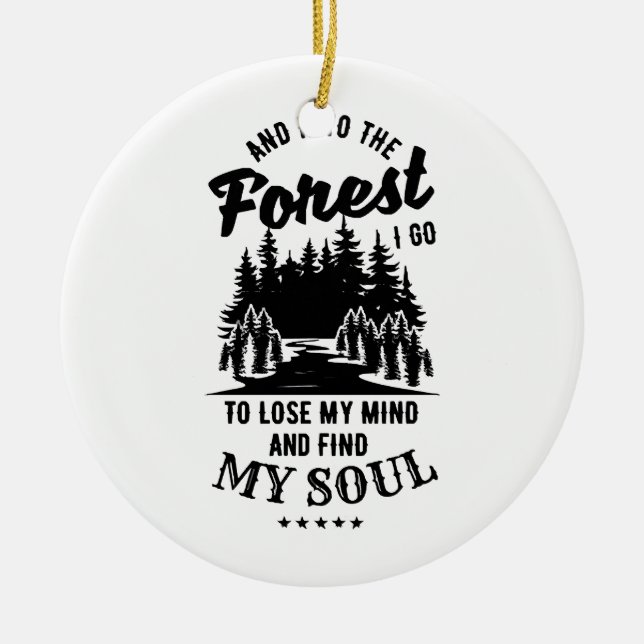 Into the Forest I Go Ceramic Ornament (Front)