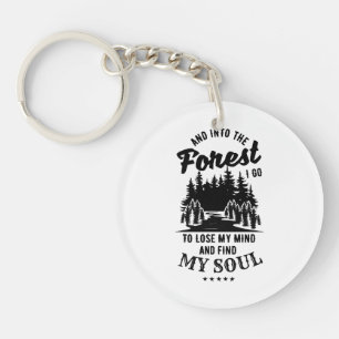 Into the Forest I Go Keychain