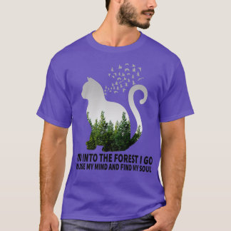 Into The Forest I Go To Lose My Mind Cats Camping  T-Shirt
