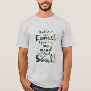 Into the forest T-Shirt
