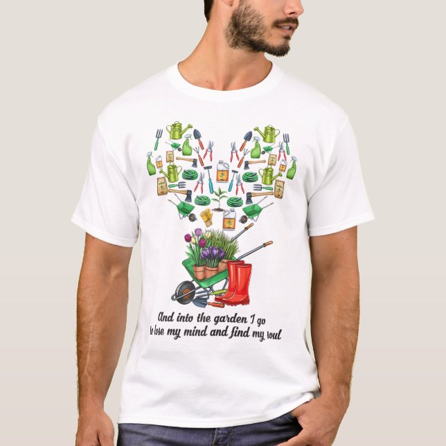 Into the Garden I Go Gardening Tools Heart Outdoor T-Shirt (Front)