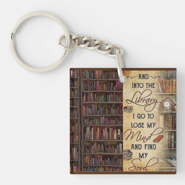 Into the Library I Go Keychain (Front)