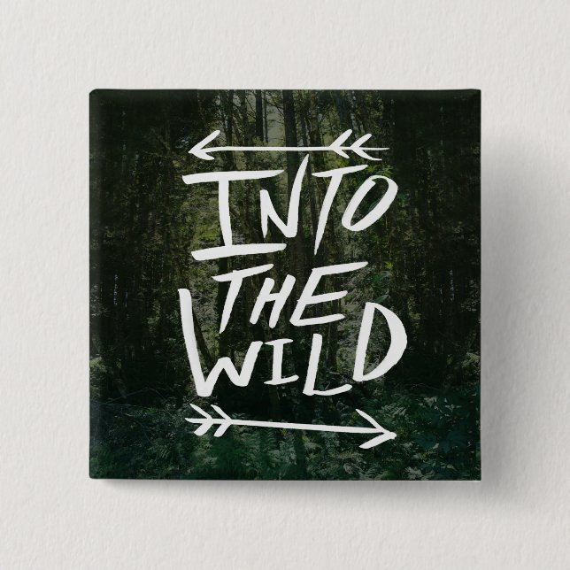 Into The Wild 2 Inch Square Button (Front)