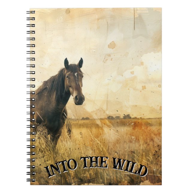 Into the Wild Horse Spiral Notebook (Front)