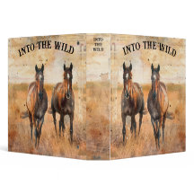 Into the Wild Horse Three Ring Binder
