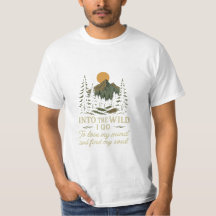 Into the Wild - Nature Quote T-Shirt Design