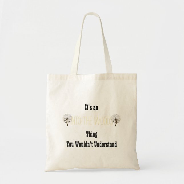 Into the Woods Tote Bag (Front)