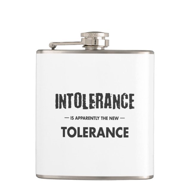 Intolerance Is Apparently The New Tolerance Hip Flask (Front)