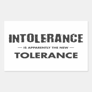 Intolerance Is Apparently The New Tolerance Sticker