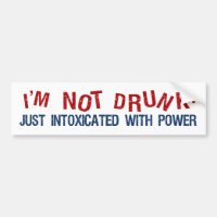 INTOXICATED bumpersticker