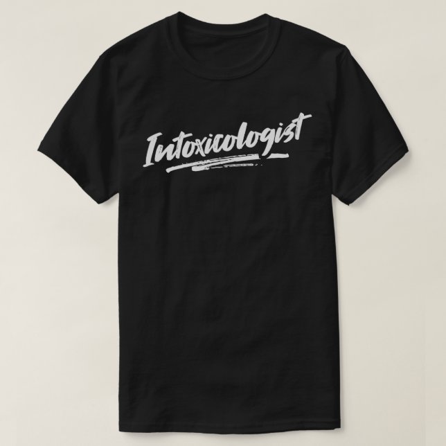 Intoxicologist Bartender Bar Drinking Job T-Shirt (Design Front)