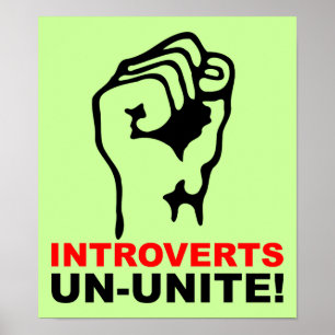 Introverses Ununite Funny Poster Signe