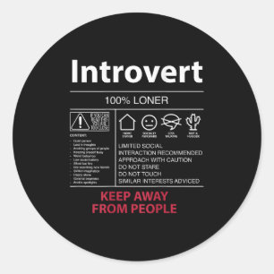 Introvert 100% Loner Keep Away From People - Intro Classic Round Sticker