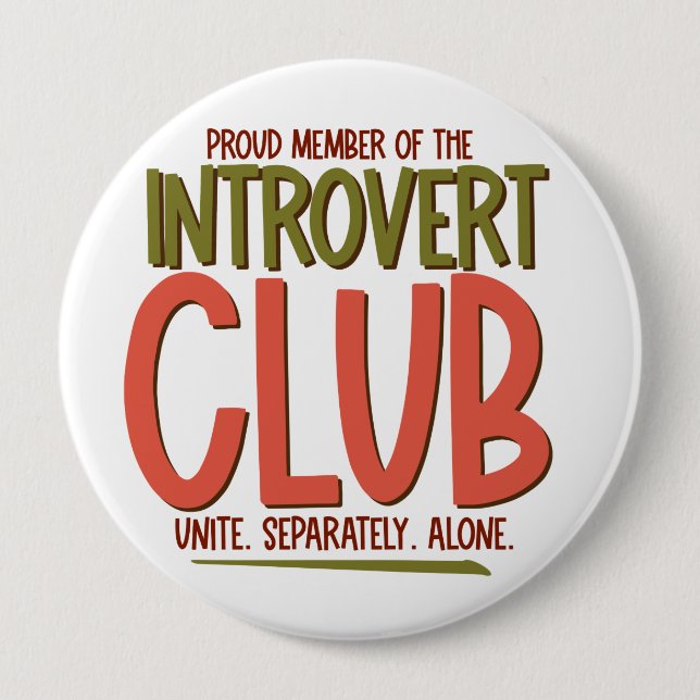 Introvert Club 4 Inch Round Button (Front)