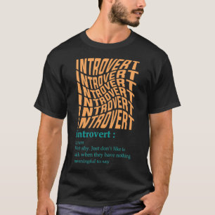 Introvert definition introvert meaning funny quote T-Shirt