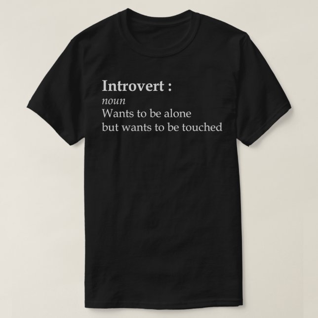 Introvert definition introvert meaning funny quote T-Shirt (Design Front)
