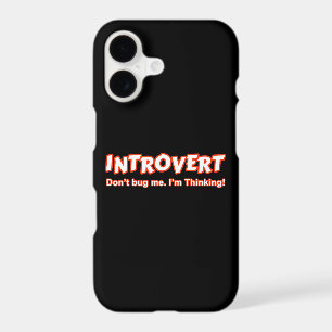 Introvert - Don't Bug Me I'm Thinking