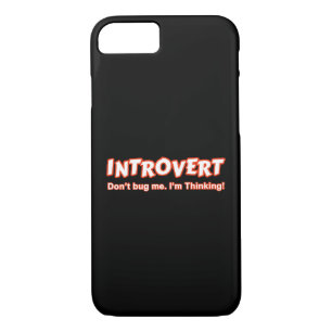Introvert - Don't Bug Me I'm Thinking Case-Mate iPhone Case