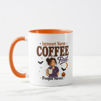 Introvert Nurse Coffee First People Never Orange Mug