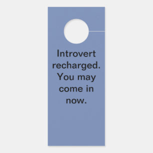 Introvert recharge door hanger