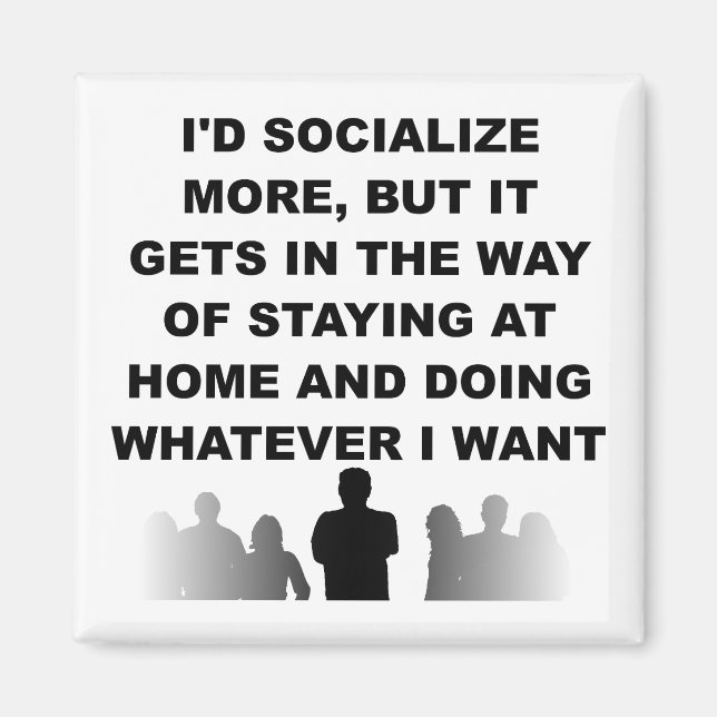 Introvert Stay At Home Funny Fridge Magnet (Front)