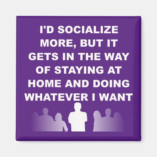 Introvert Stay At Home Funny Fridge Magnet (Front)