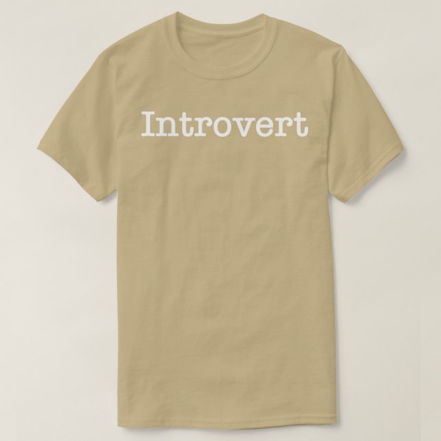Introvert T-Shirt (Design Front)