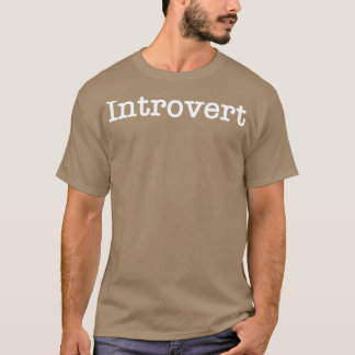 Introvert T-Shirt