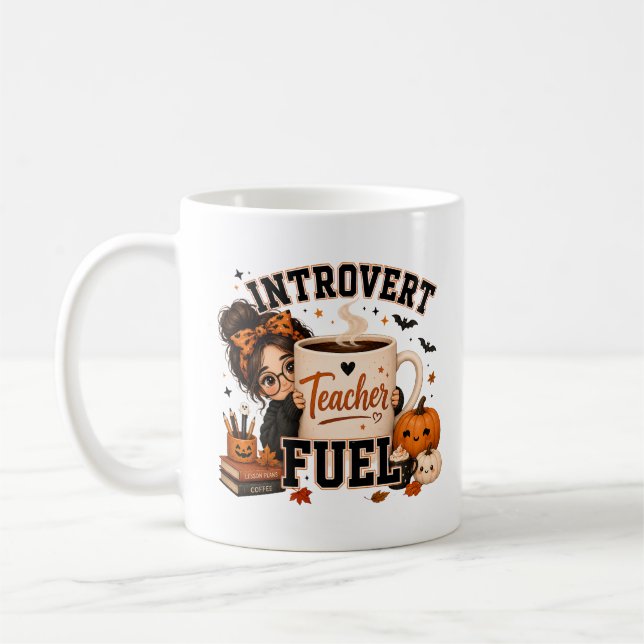 Introvert Teacher Fuel Halloween Coffee Mug (Left)