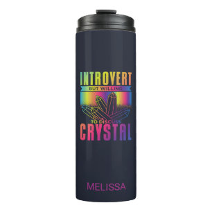 Introvert Willing to Discuss Crystal Personalize Thermal Tumbler