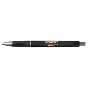 Introvert Writer Pen