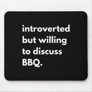 Introverted Bbq Funny  Mouse Pad
