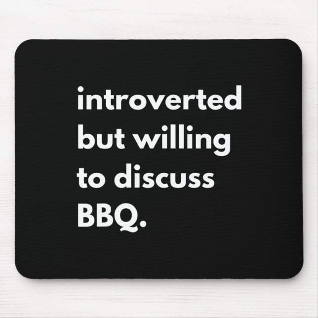 Introverted Bbq Funny  Mouse Pad (Front)