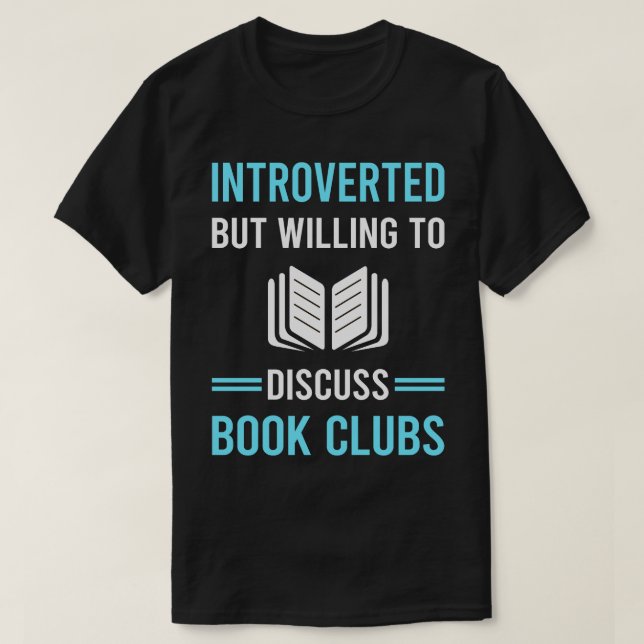 Introverted Book Club Read Reader Reading Books T-Shirt (Design Front)