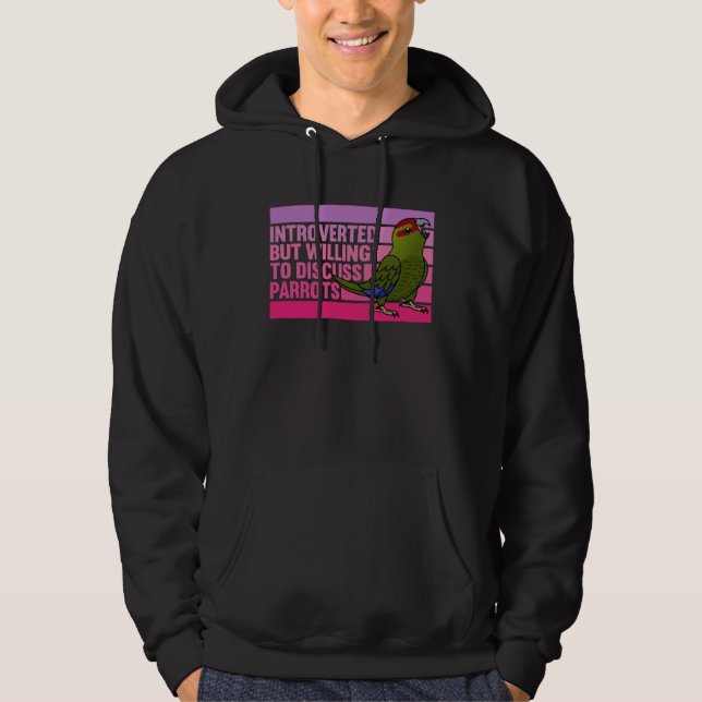 Introverted But Parrots Red crowned Kakariki Hoodie (Front)