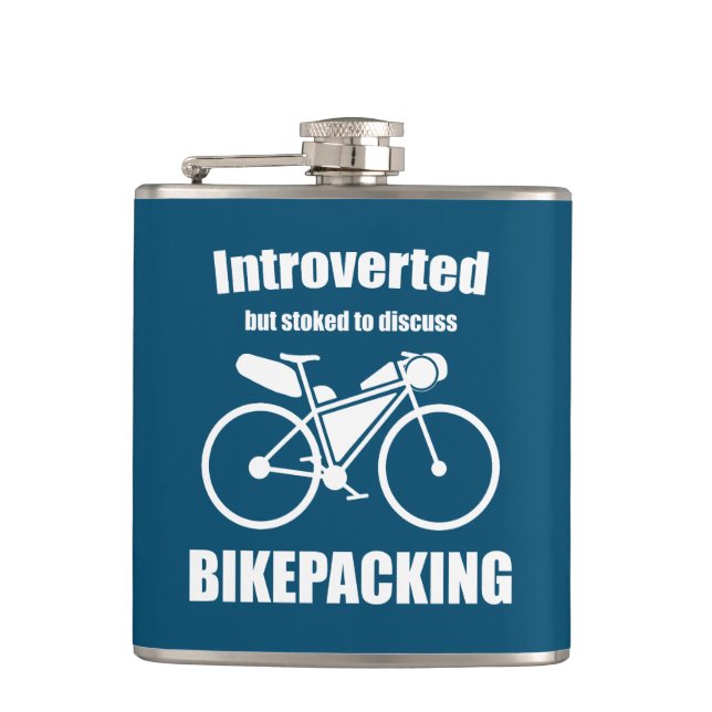 Introverted But Stoked To Discuss Bikepacking Hip Flask (Front)