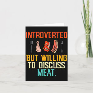 Introverted But Willing Discuss Meat Bbq Barbecue  Card